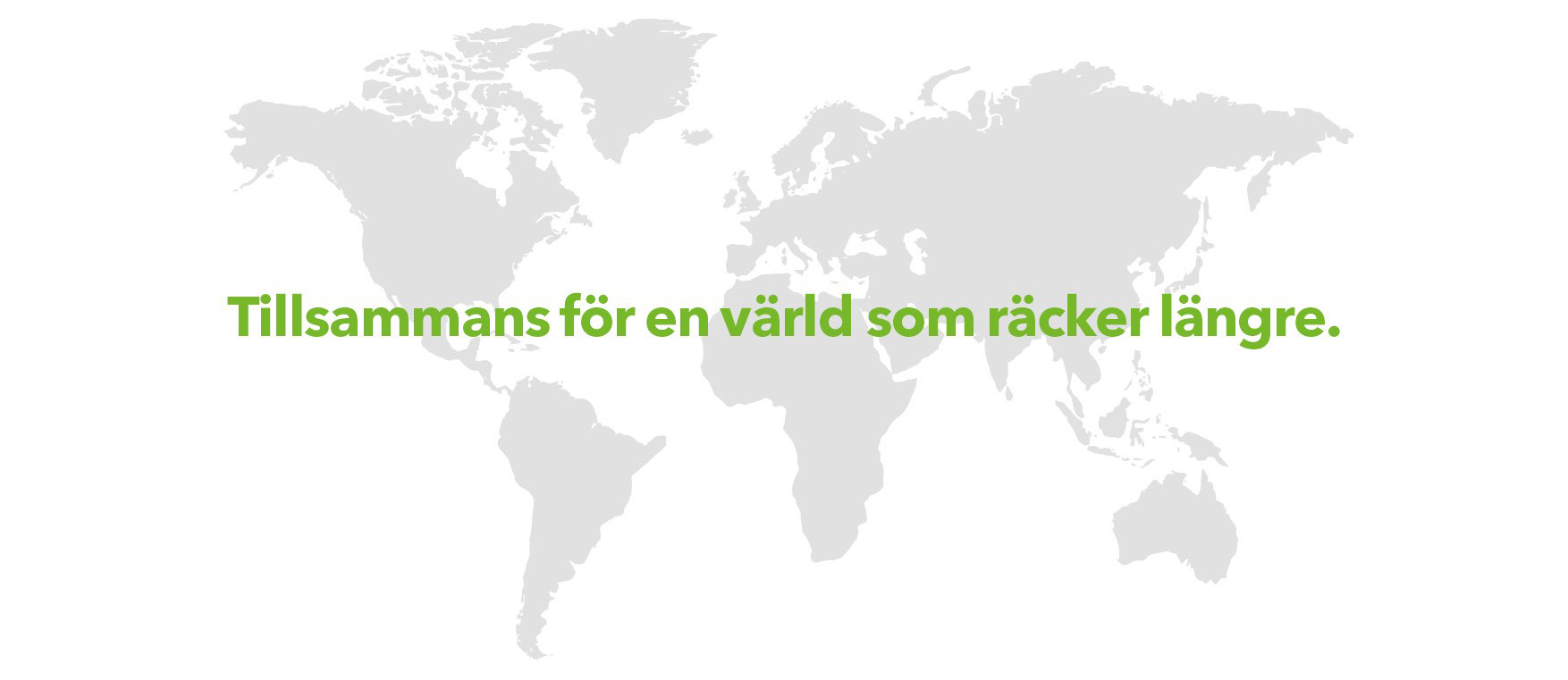 Gästrike återvinnares vision: Together for a world that lasts longer